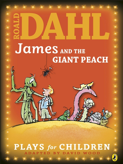 Title details for James and the Giant Peach by Richard George - Wait list